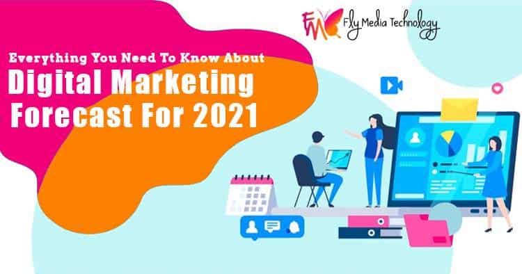 Everything-you-need-to-know-about-digital-marketing-forecast-for-2021