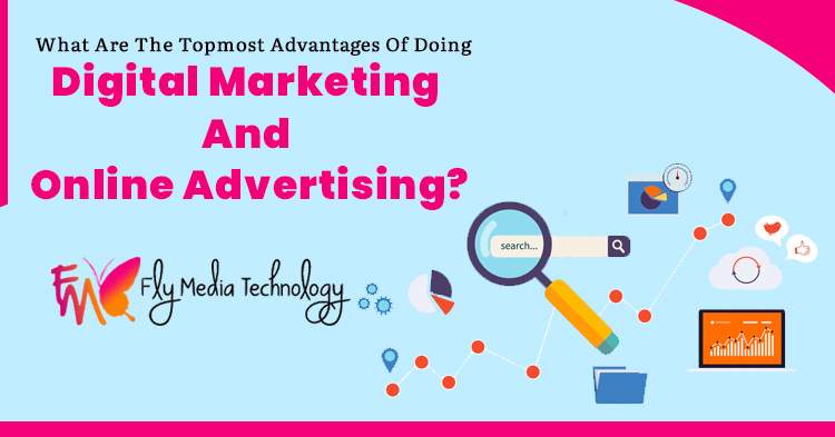 What-are-the-topmost-advantages-of-doing-digital-marketing-and-Online-advertising