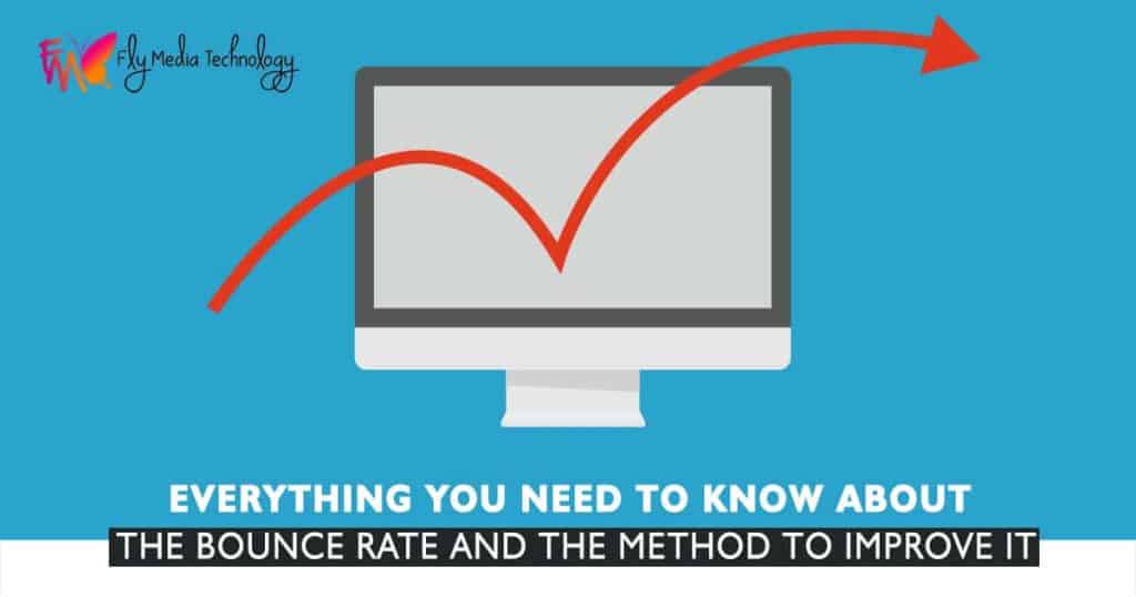Everything you need to know about the bounce rate and the method to improve it
