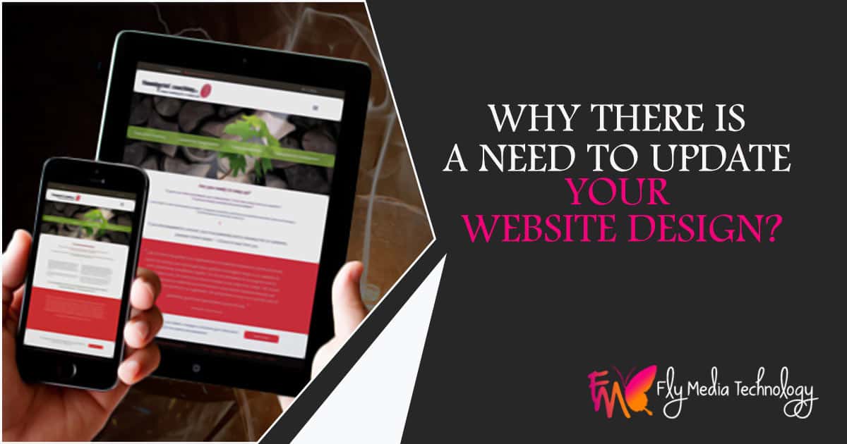 Why There Is A Need To Update Your Website Design