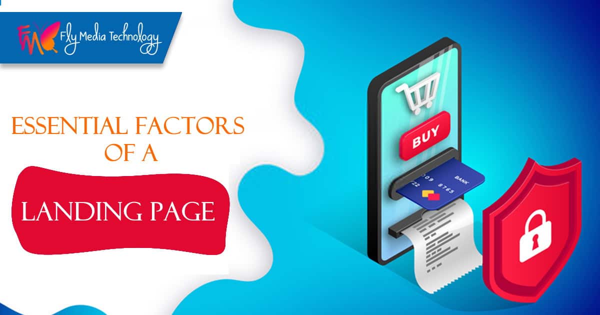 Essential Factors Of A Landing Page