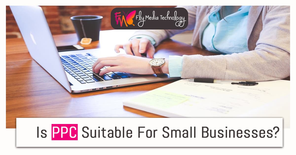 Is Ppc Suitable For Small Businesses