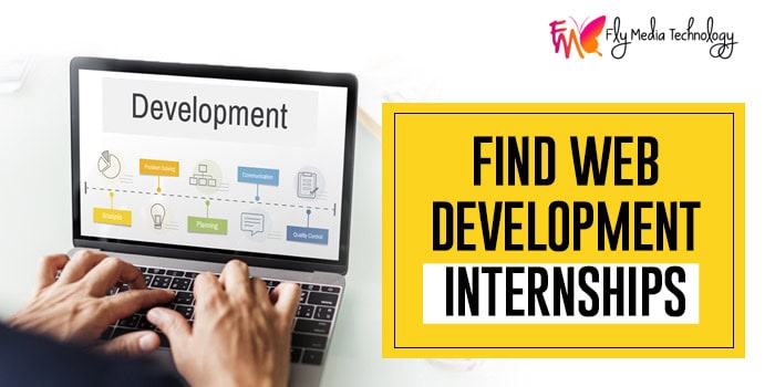 How To Find Web Development Internships What Are Its Utmost Benefits