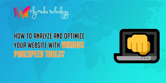 How To Analyze And Optimize Your Website With Various Pagespeed Tools