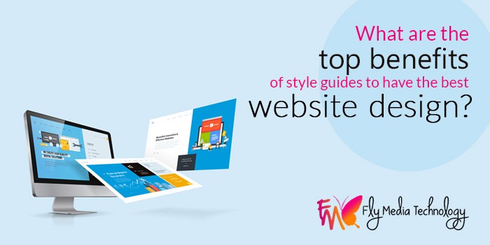 What Are The Top Benefits Of Style Guides To Have The Best Website Design
