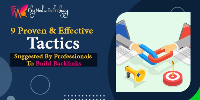 Effective Tactics Suggested By Professionals To Build Backlinks