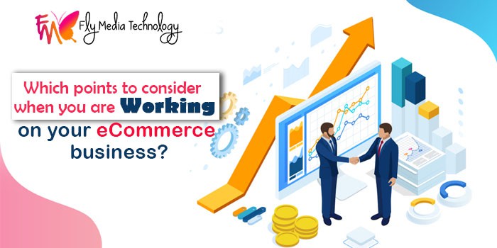 Points To Consider When Working Ecommerce Business