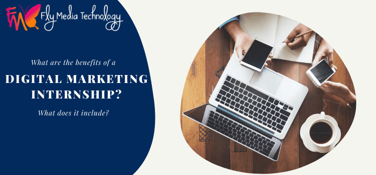 Benefits Of A Digital Marketing Internship What Does It Include