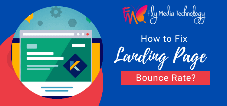 Flymedia Technology Professional Tips To Fix The Landing Page Bounce Rate