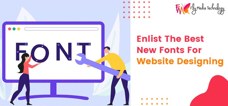 8 Latest Professional Fonts To Use For Business Website Design
