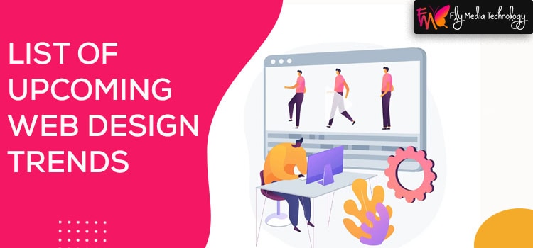 List Of Upcoming Web Design Trends