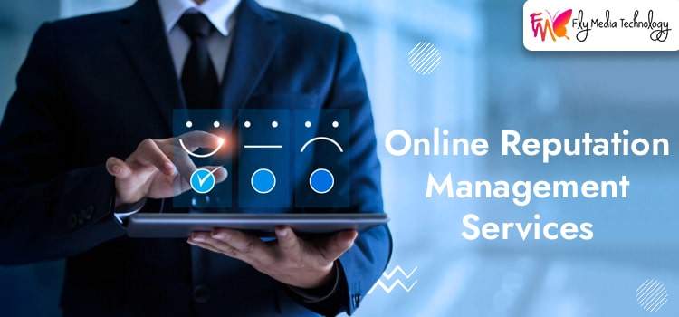 A Guide On Online Reputation Management Services In Digital Marketing