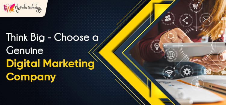 Four Valuable Tips For Choosing A Genuine Digital Marketing Company