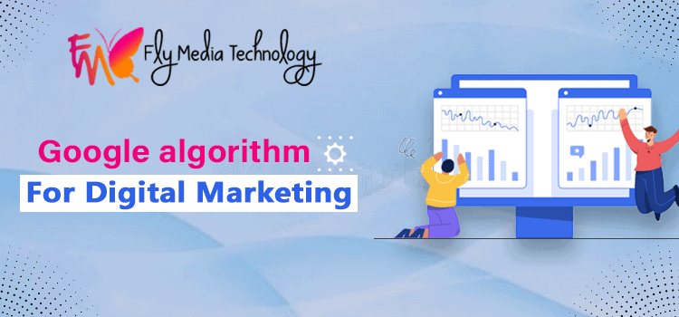 Decoding success: Understanding Google Algorithm for Effective Digital Marketing