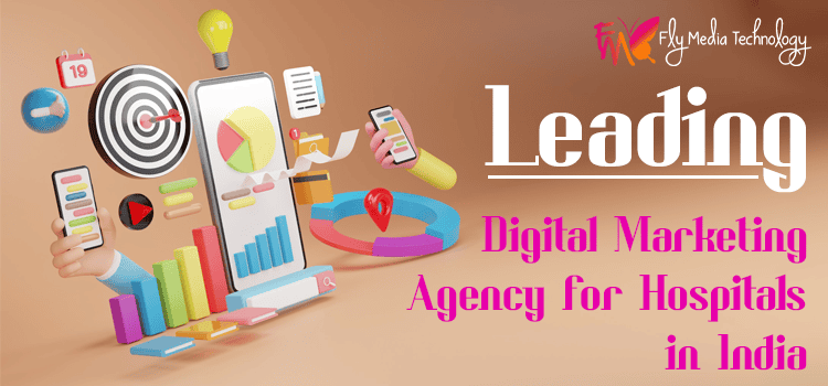 Leading Digital Marketing Agency For Hospitals In India