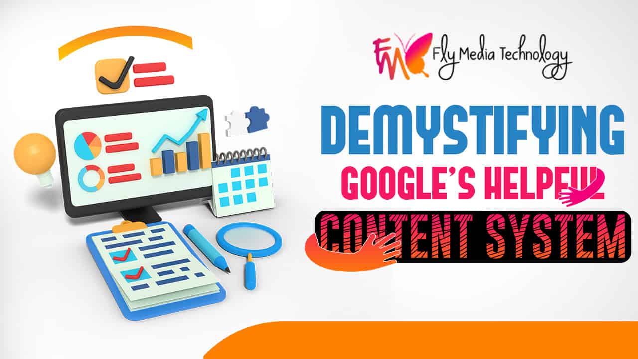 Demystifying Googles Helpful Content System