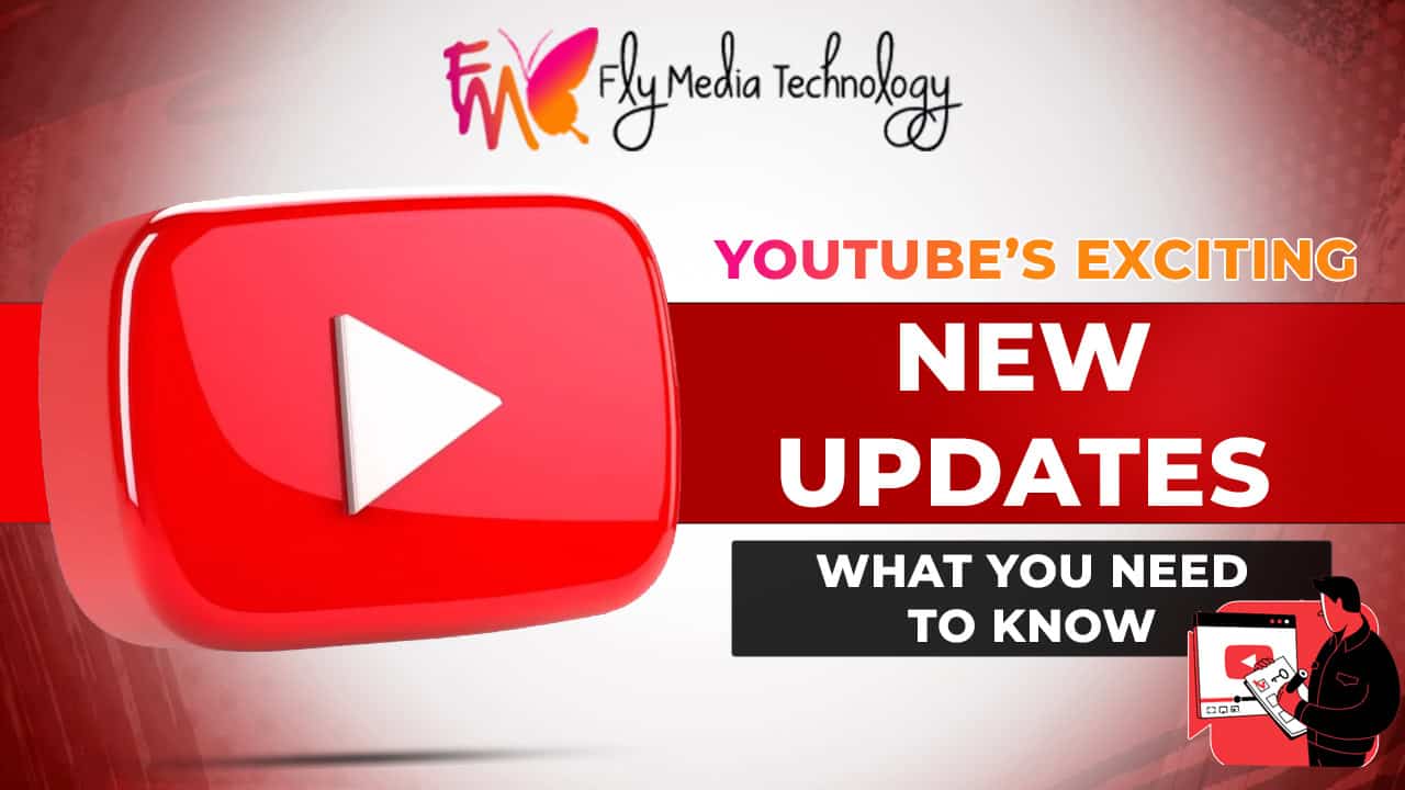 Youtubes Exciting New Updates What You Need To Know