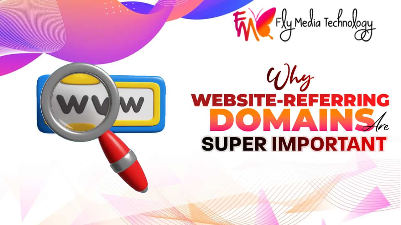Why Website Referring Domains Are Super Important