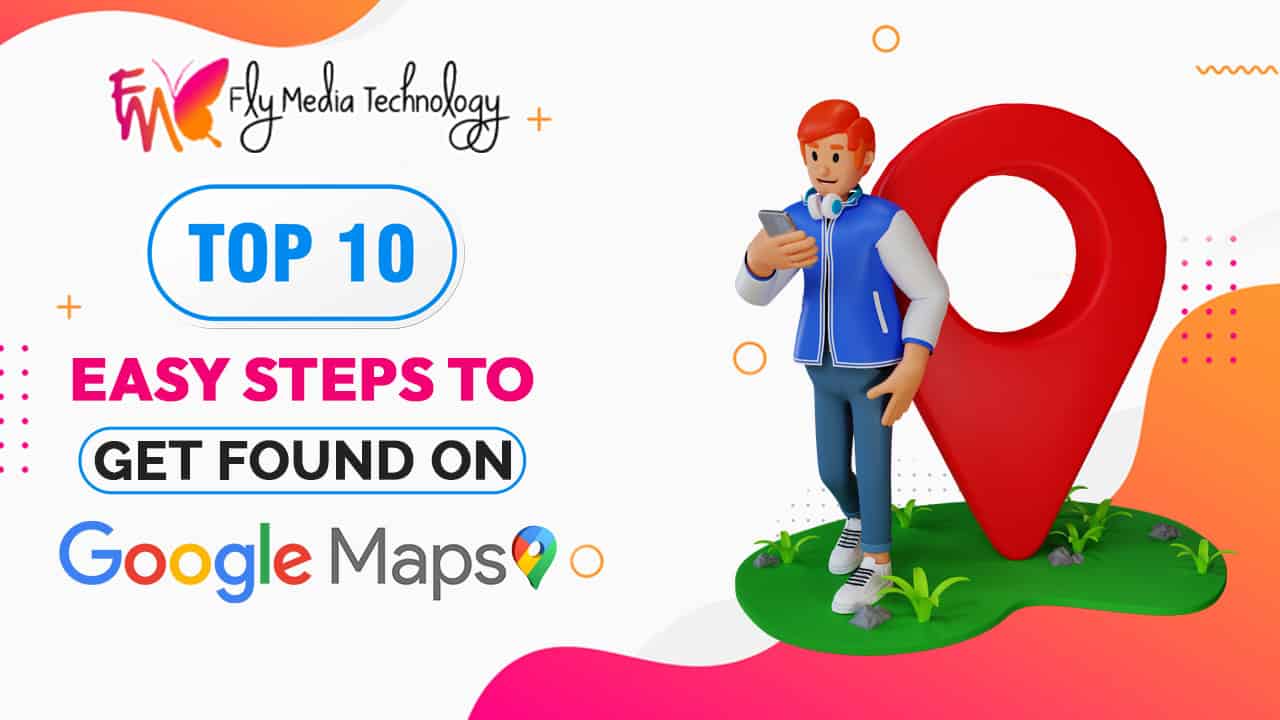 Top 10 Easy Steps To Ranking Higher In Google Maps