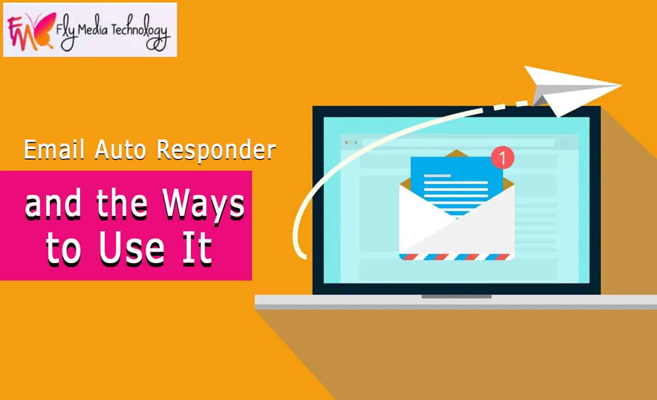 Email Auto Responder And The Ways To Use It
