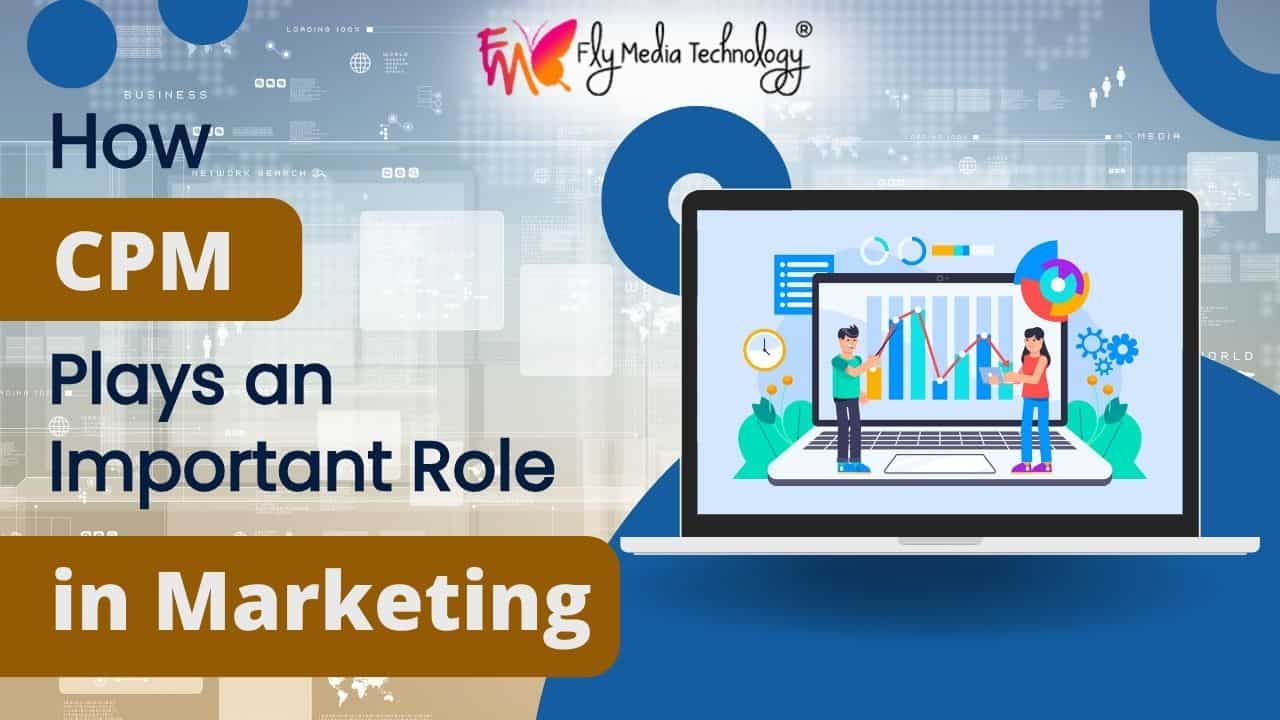 How Cpm Plays An Important Role In Marketing