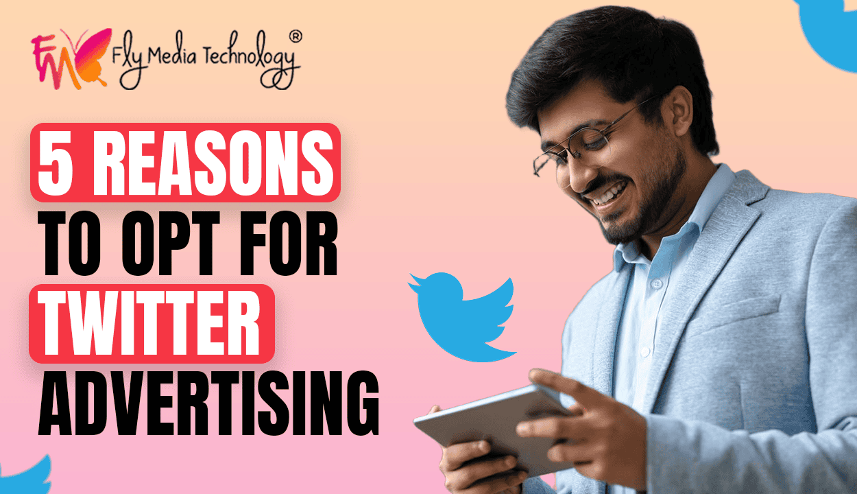 5 Reasons To Opt For Twitter Advertising