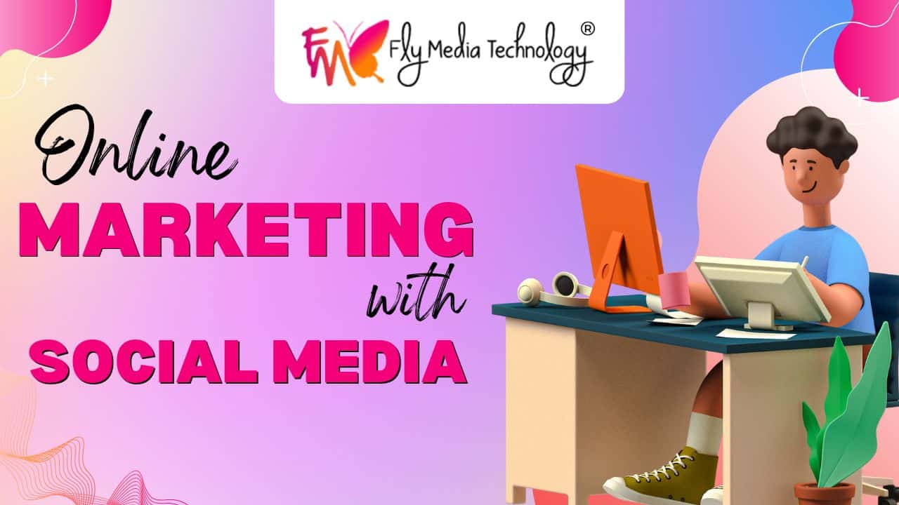 Online Marketing With Social Media
