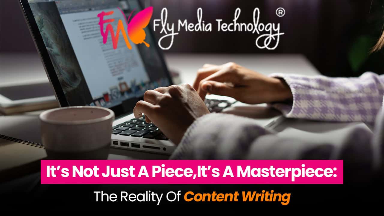 Its Not Just A Pieceits A Masterpiecethe Reality Of Content Writing