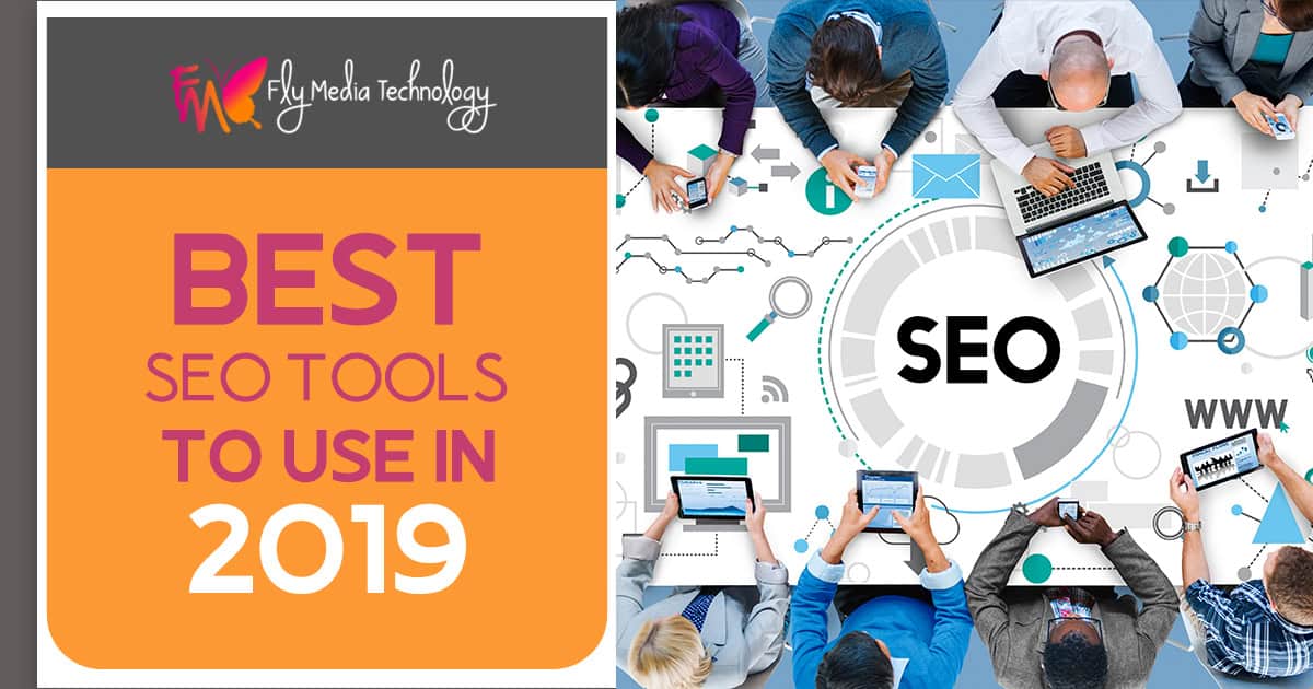 Best SEO Tools To Use In 2019