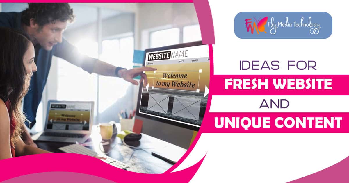 Ideas for the Fresh Website and Unique Content