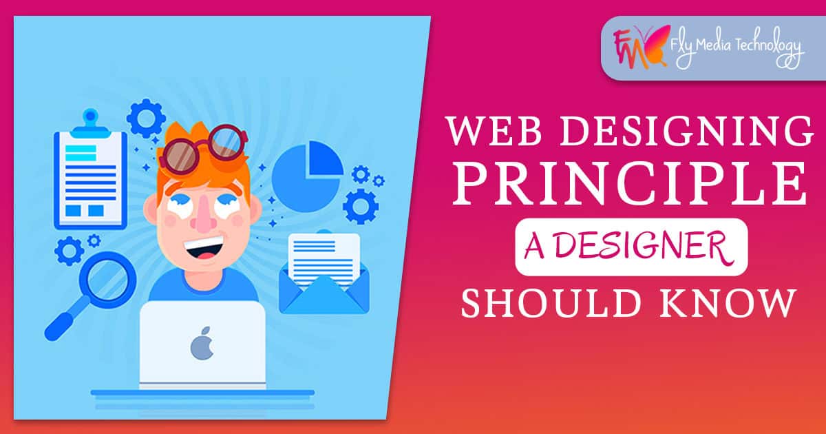 Web Designing Principle a Designer Should Know