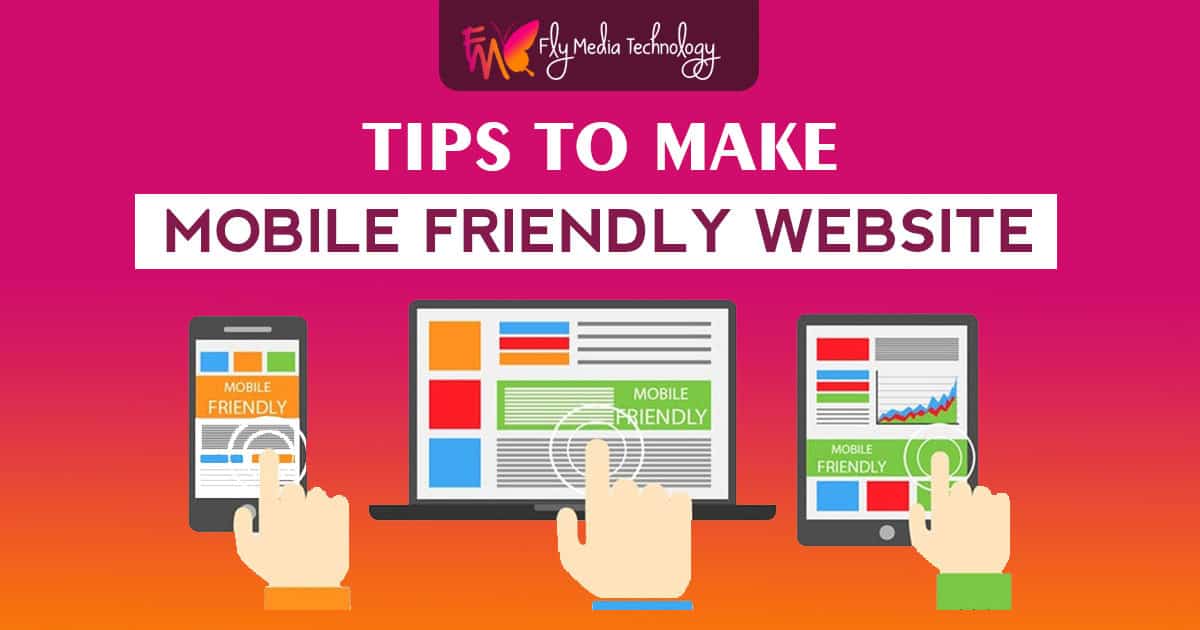 Tips to Make Mobile Friendly Website