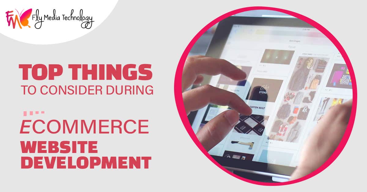 What are the top things to consider during eCommerce website development?