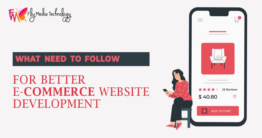Explain the certain elements that you need to follow for better Ecommerce Website Development