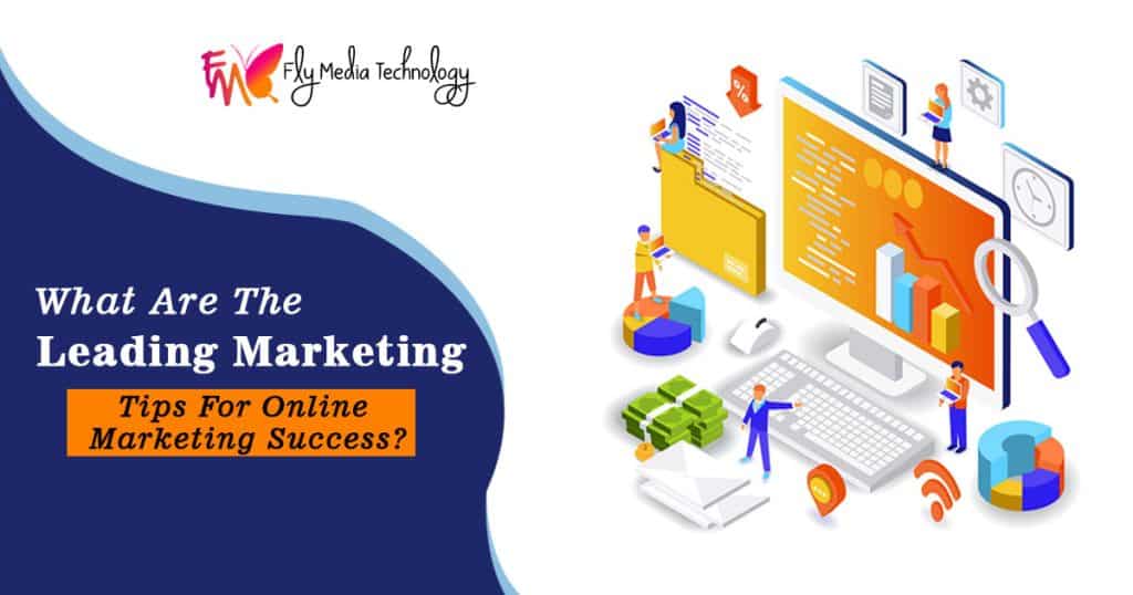 What are the leading marketing tips for online marketing success?