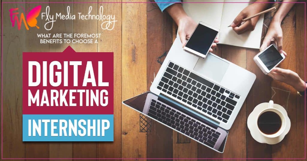 What are the foremost benefits to choose a digital marketing internship?