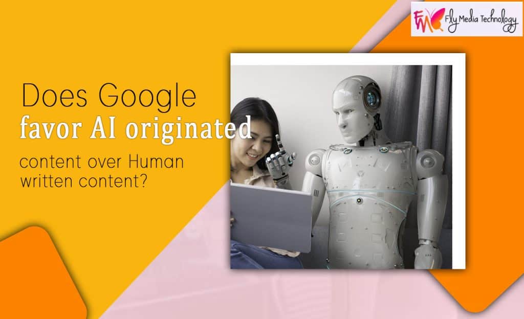 Does Google favor AI originated content over Human written content?