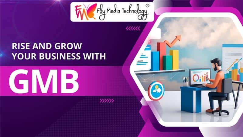 Rise and Grow Your Business With GMB