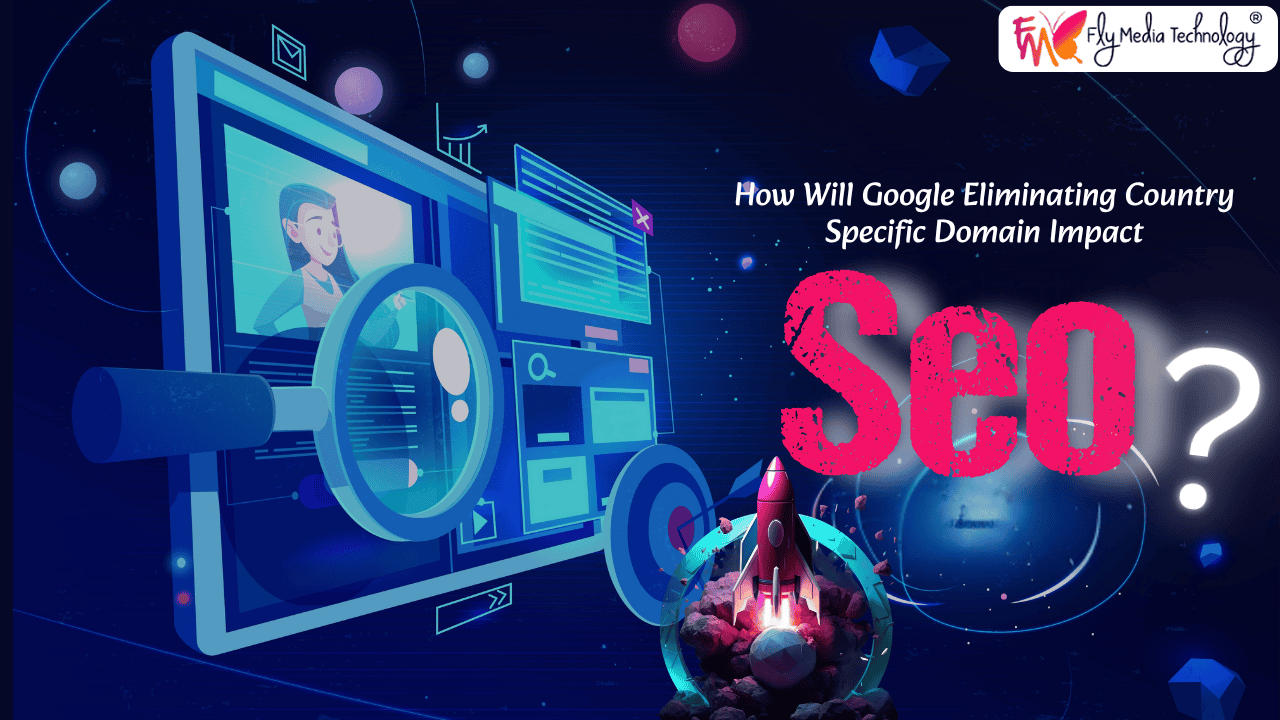 How Will Google Eliminating Country Specific Domain Impact SEO